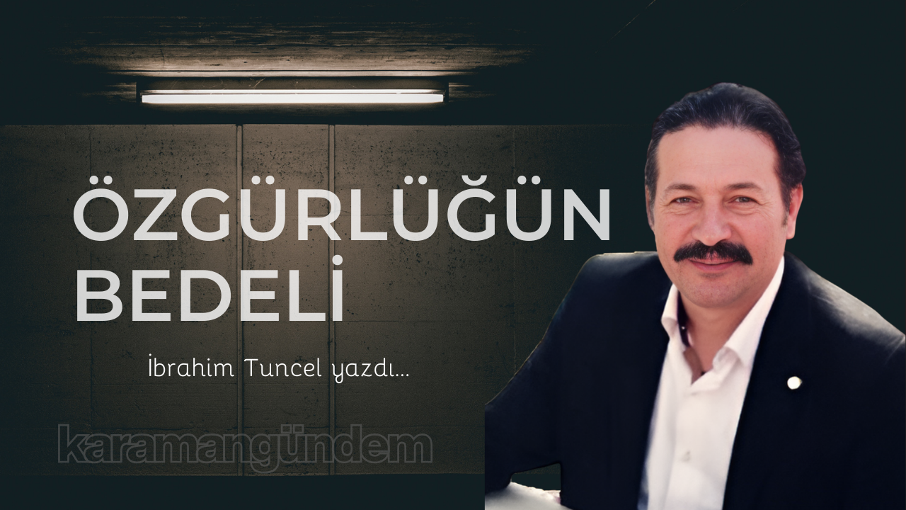 Özgürlüğün bedeli