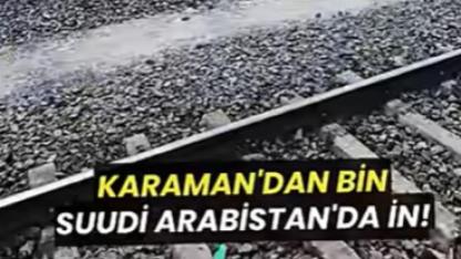 Akdeniz yetmedi… Karaman'dan bin Suudi Arabistan'da in!