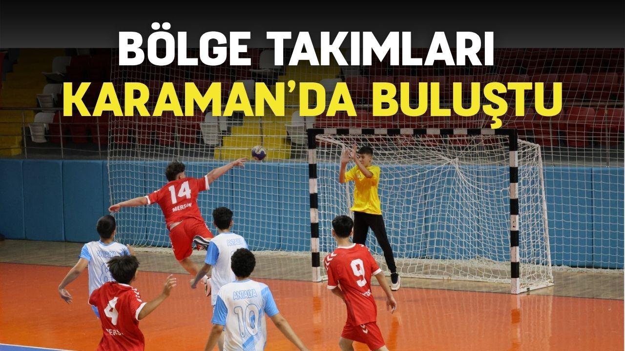 Bölge takımları Karaman’da buluştu