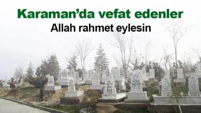 Karaman'da bugün vefat edenler 27 Haziran 2026