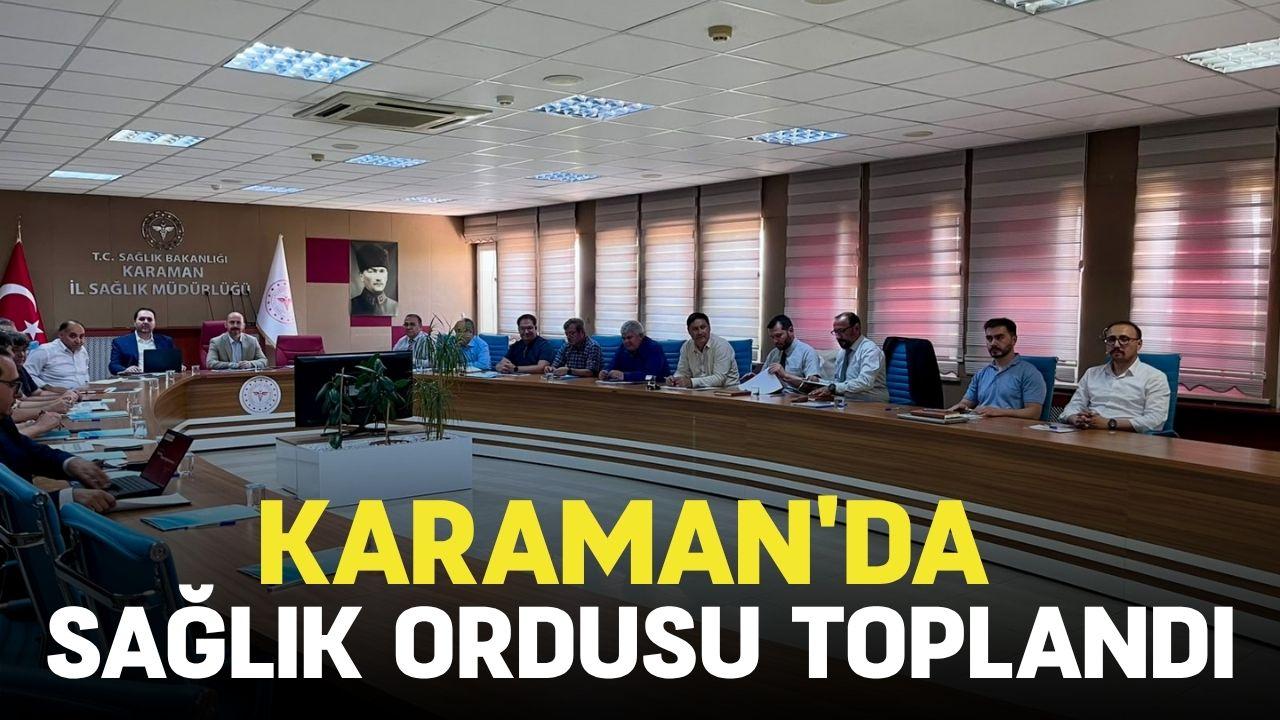 Karaman'da sağlık ordusu toplandı