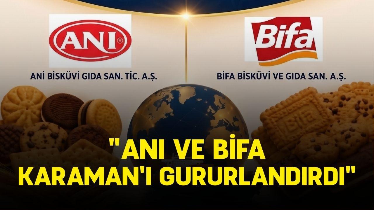 "Anı ve Bifa Karaman'ı gururlandırdı"
