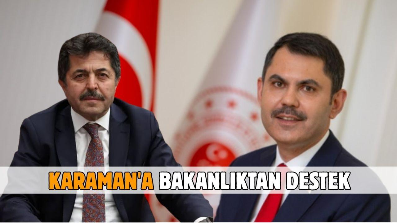 Karaman'a bakanlıktan destek