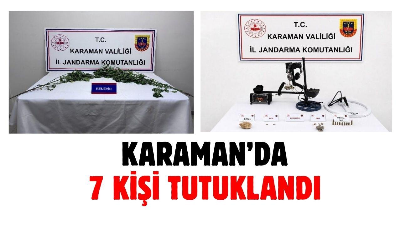 Karaman'da aranan 7 kişi tutuklandı