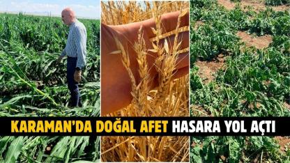 Karaman’da doğal afet hasara yol açtı