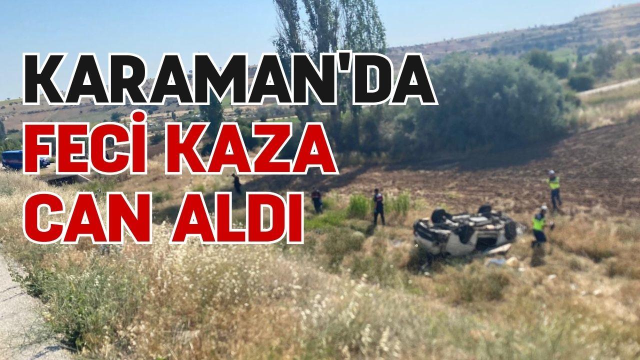 Karaman'da feci kaza can aldı