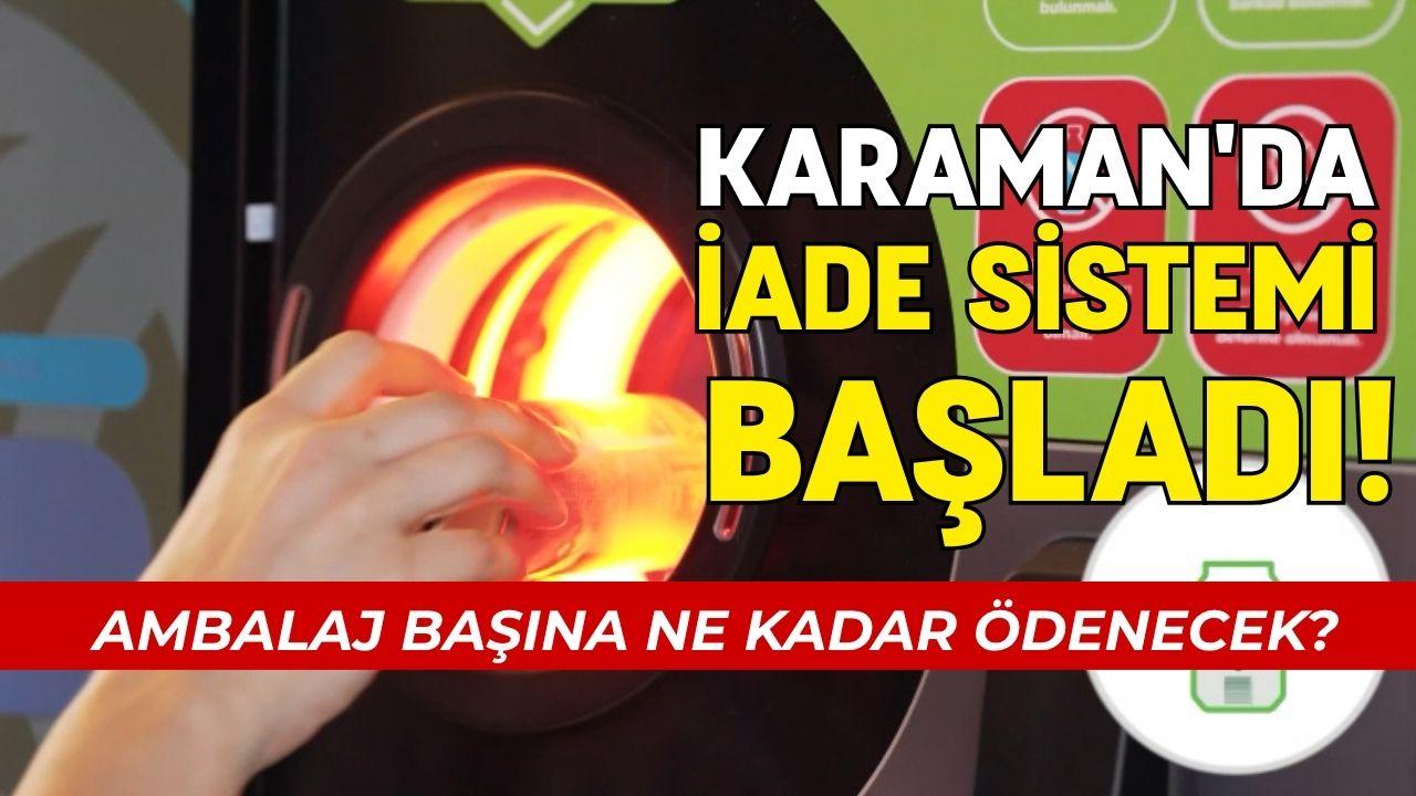 Karaman'da iade sistemi başladı!