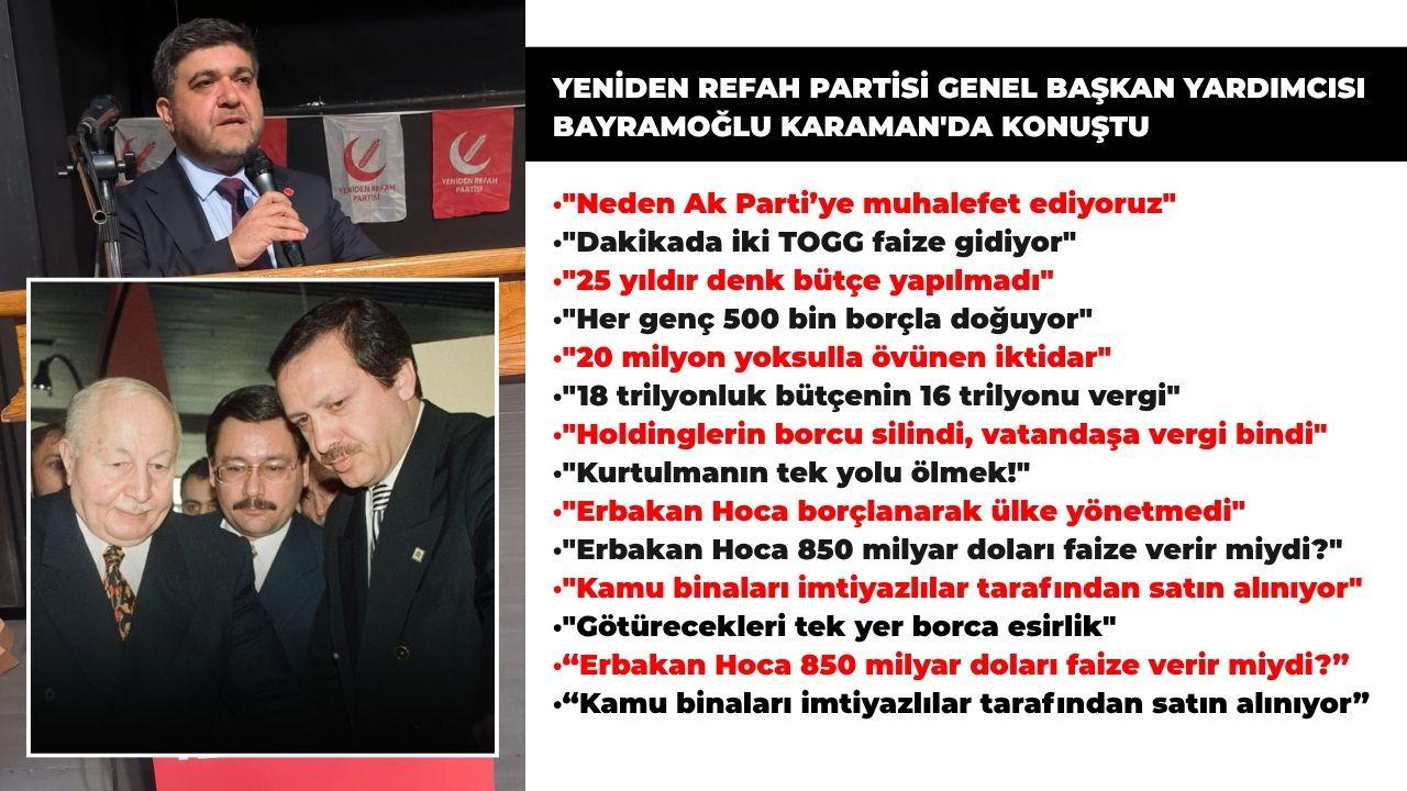 Karaman'da konuşan YRP'li Bayramoğlu: "Kurtulmanın tek yolu ölmek!"
