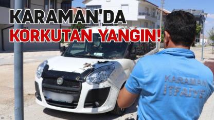 Karaman'da korkutan yangın!