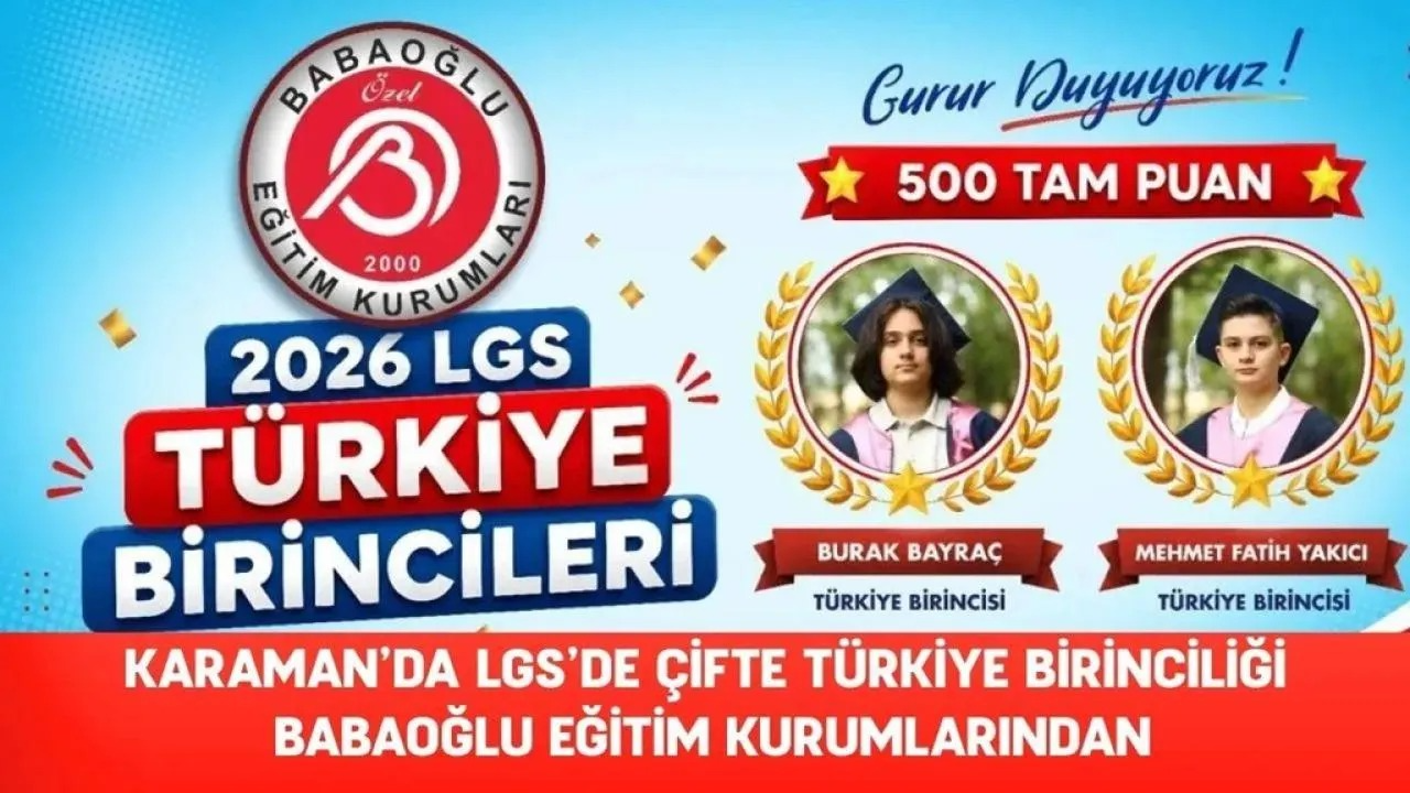 Karaman’da LGS’de Çifte Türkiye Birinciliği Babaoğlu Eğitim Kurumlarından