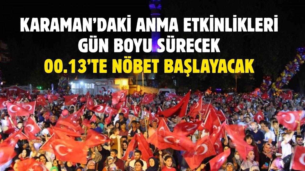 Karaman’daki anma etkinlikleri gün boyu sürecek: 00.13’te nöbet başlayacak