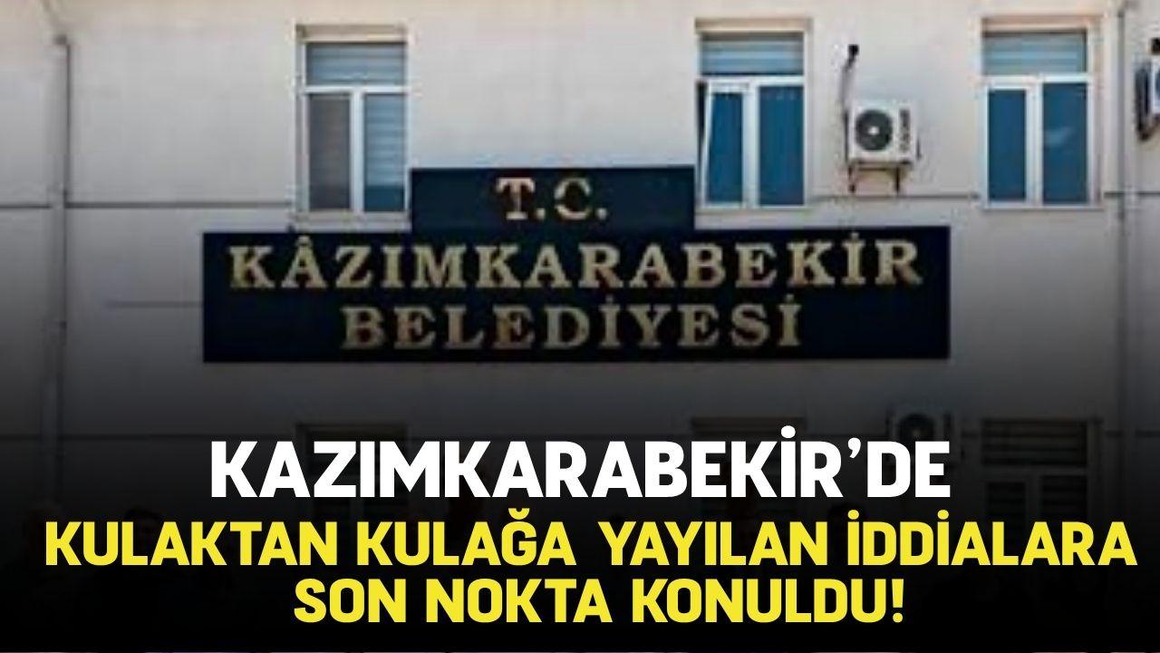 Kazımkarabekir'de kulaktan kulağa yayılan iddialara son nokta konuldu!