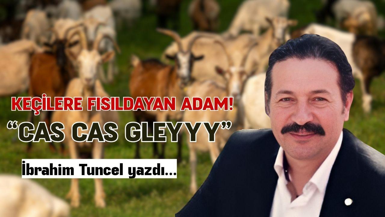 Keçilere fısıldayan adam! “cas cas gleyyy”