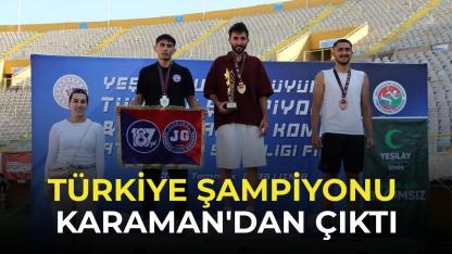 Türkiye şampiyonu Karaman'dan çıktı