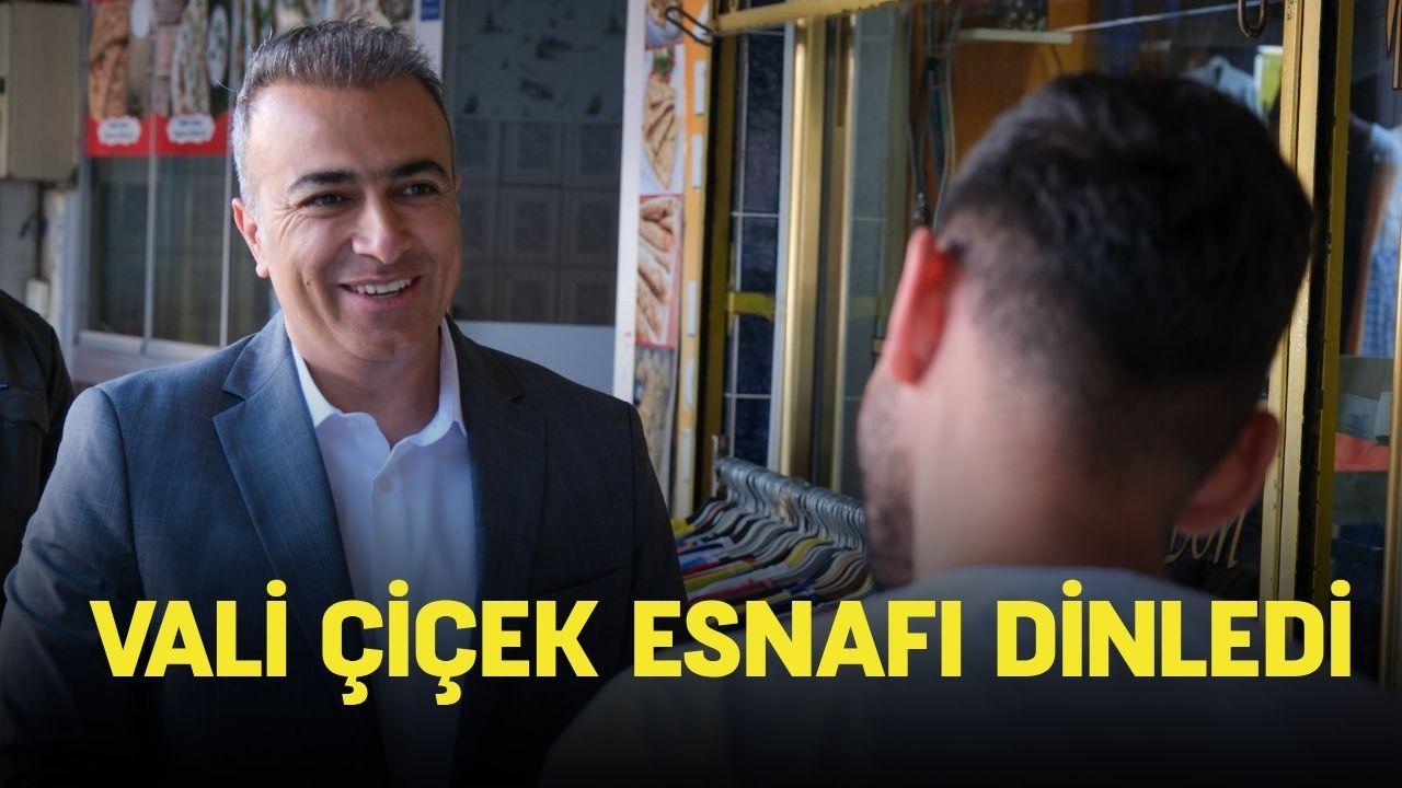 Vali Çiçek esnafı dinledi